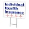 Signmission Individual Health Insur Yard & Stake outdoor plastic coroplast window, 1216-Individual Health Insur C-1216-DS-Individual Health Insur - alternate 1